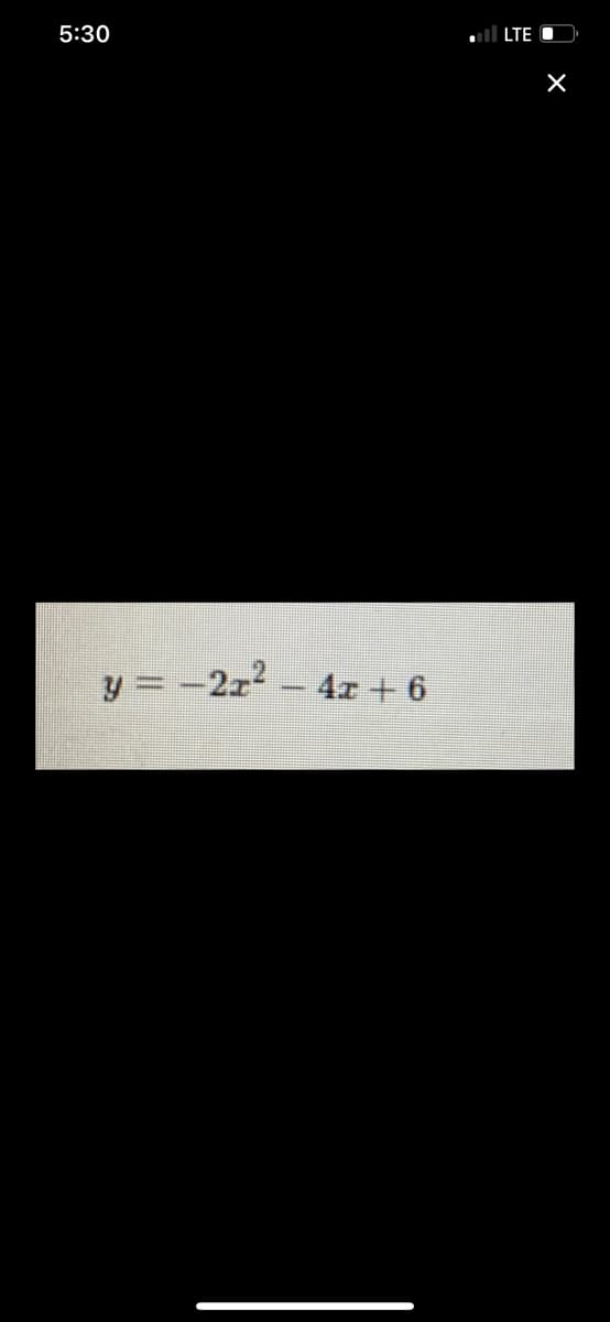 5:30
ul LTE O
y = -2z- 4r + 6
