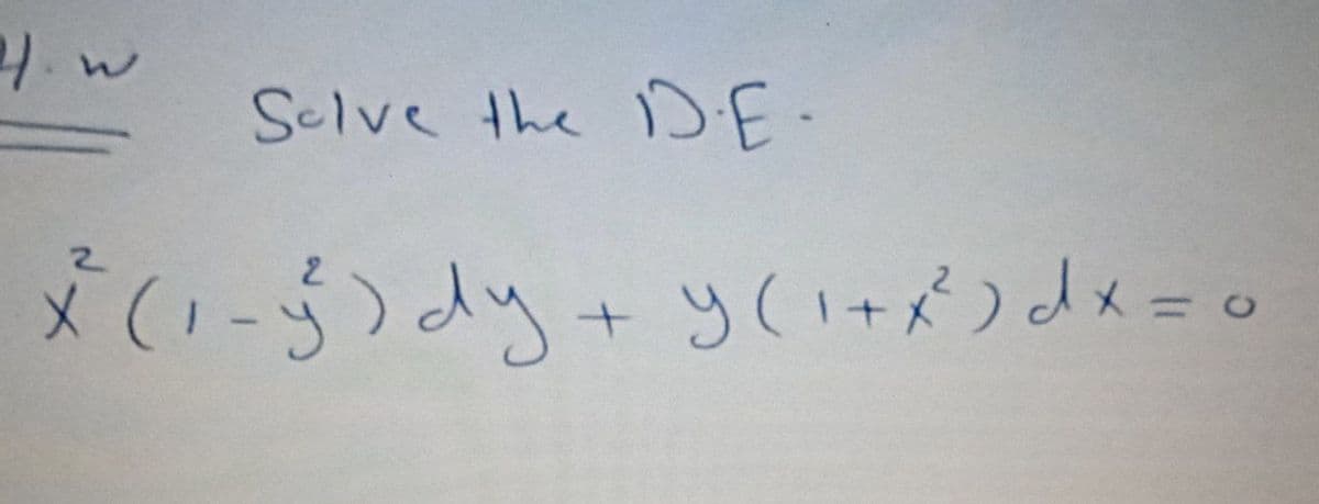 りw
Sclve the DE.
2.
x(1-5)dy + y(けメ)よメ=o
