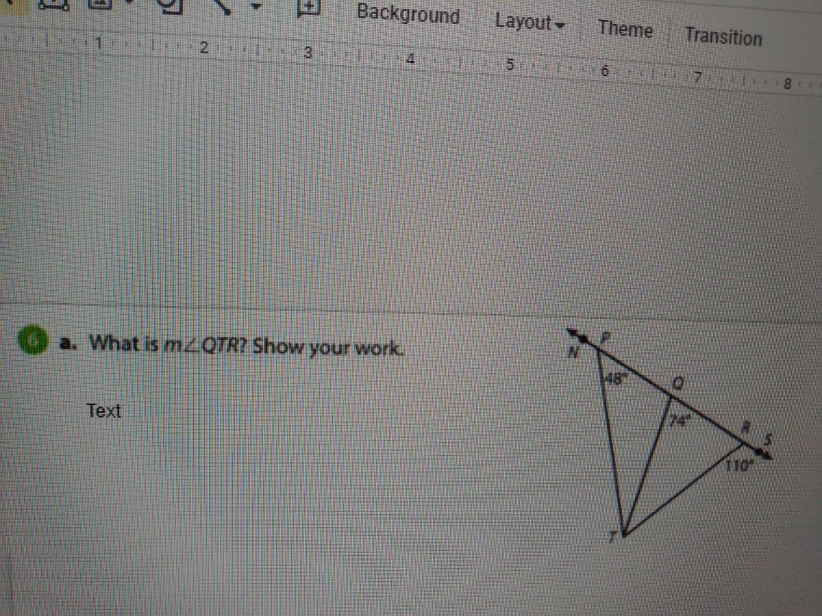 Background
Layout
Theme
Transition
a. What is m.zQTR? Show your work.
48
74"
Text
110
