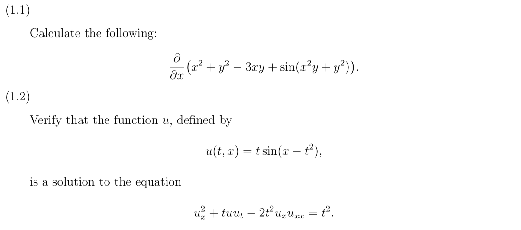 (1.1)
Calculate the following:
(2² + y? – 3xy + sin(x²y+ y?)).
-
