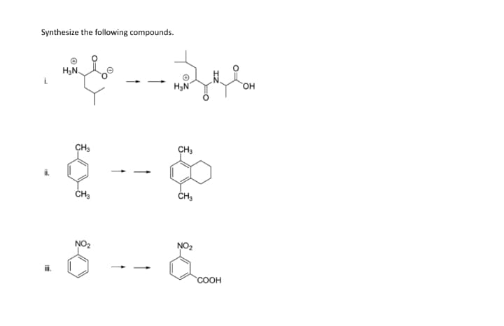 Synthesize the following compounds.
H3N.
H3N
HO,
CH3
CH,
ČH3
NO2
NO2
COOH
