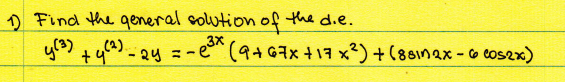 D Find the qeneral coutionof the die.
- 24 =-e(9+67x +17 x²)+ (86inax-o cosex)
