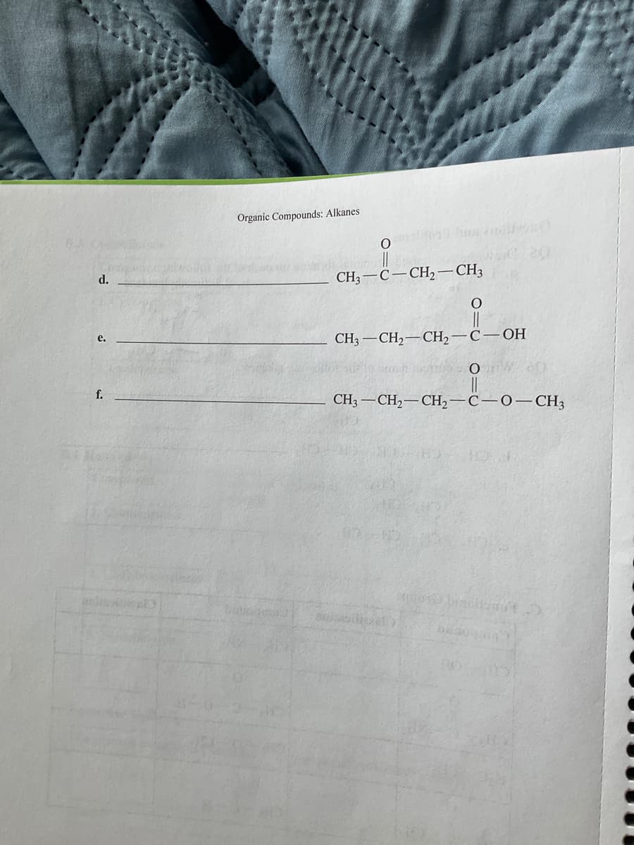 Organic Compounds: Alkanes
d.
CH3 — С —СН, — СН3З
CH3 -CH2-CH2
OH
е.
f.
CH — СH, —СH, — С — О—СН,
