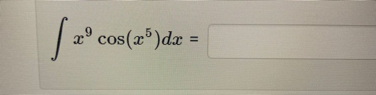 x° cos(x°)dx
os(x³)dx
5.
