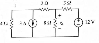 2Ω
3Ω
4Ω
3 A ()
8Ω
12 V
