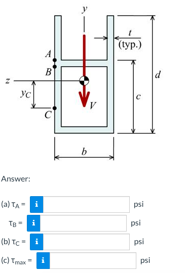 y
(Гур.)
A
B
d
Ус
C
Answer:
(a) TA = i
psi
Тв
psi
(b) TC = i
psi
(c) Tmax
i
psi
