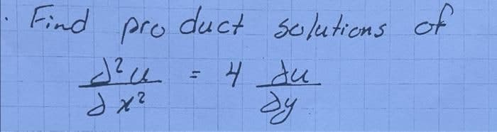 Find pro
J²
2x²
duct solutions of
4 Ju
day