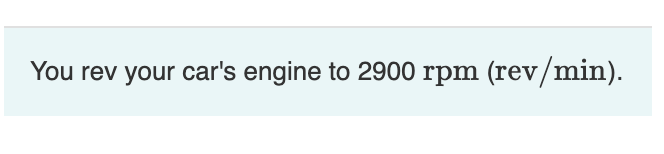 You rev your car's engine to 2900 rpm (rev/min).
