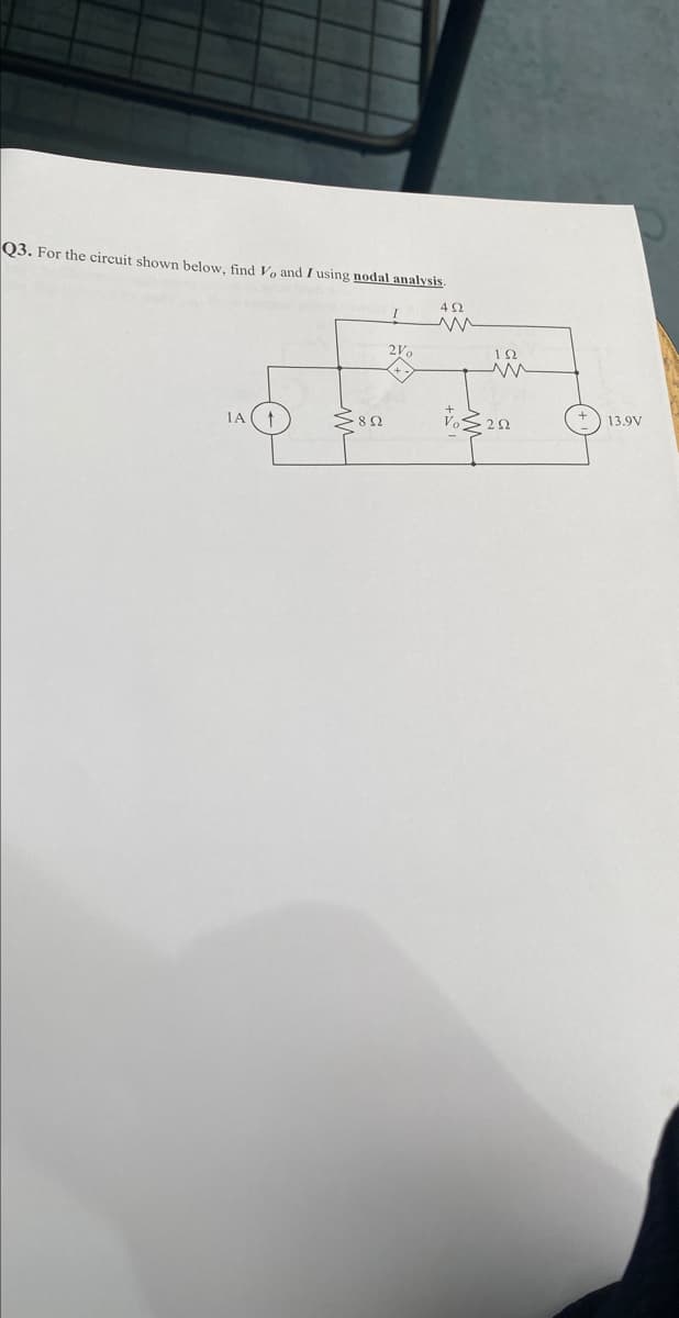 Q3. For the circuit shown below, find Vo and I using nodal analysis.
1A ( 1
ΣΕΩ
210
4 Ω
Μ
ΤΩ
Μ
> 2 Ω
13.9V