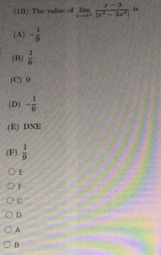 8-3
is
(IB) The value of linn
P-32
(A) -
(B) =
(C) 0
(D)
(E) DNE
(F)
OE
OF
OD
O A
O B
119
