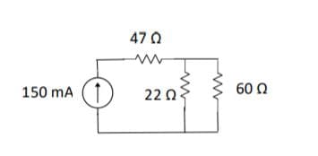 47 0
150 mA (1
22 Ω.
60 Q
