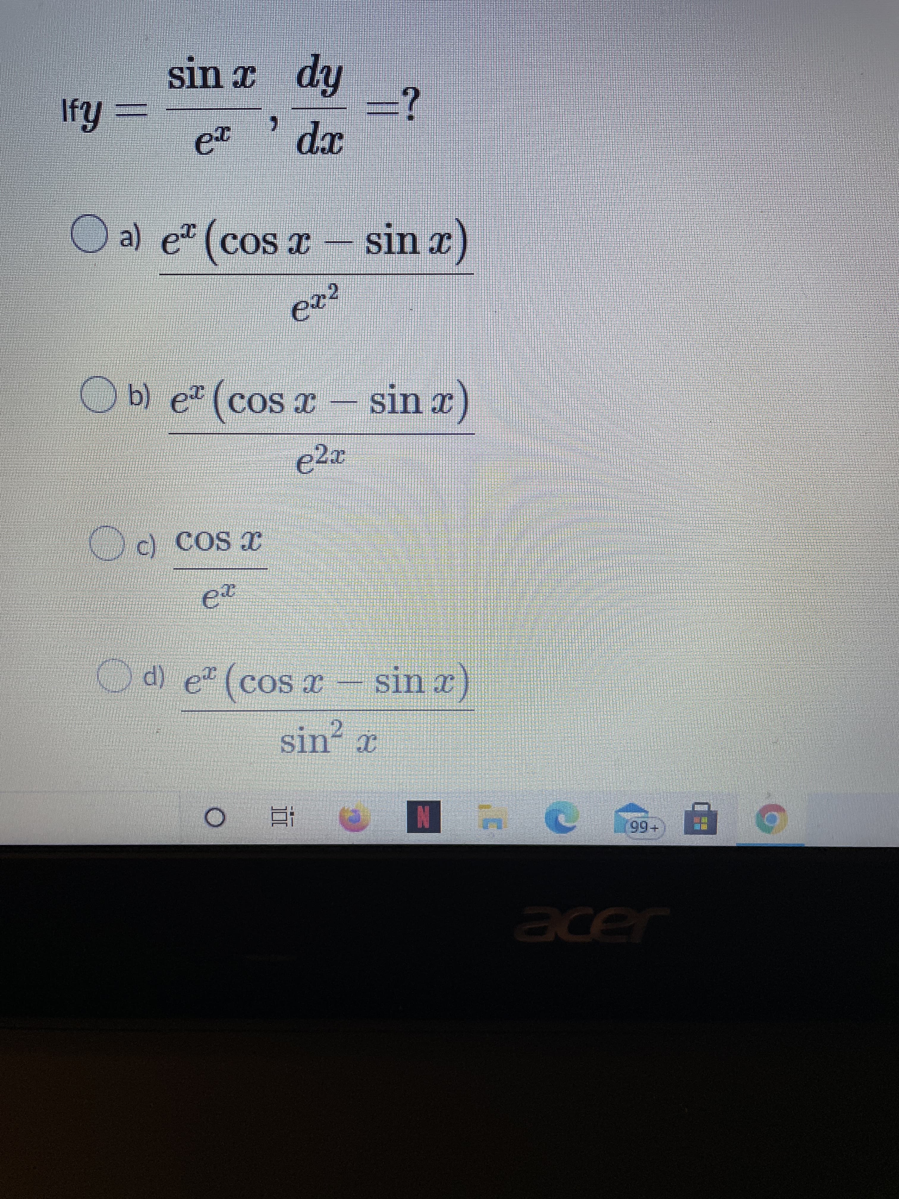 +66
近。
X „UIS
2.
(2)
X UIS
d) e (cos X
c) COS X
e2x
sin x
(COS T
Ob) e" (cos x
(I UIS
E SO
Oa) e (cOs x
I UIS
sin x dy
hip
