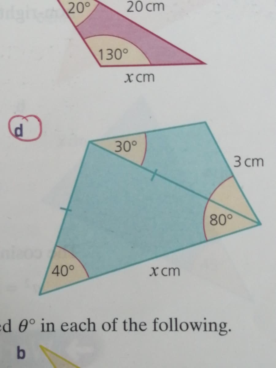 20 cm
gin-20°
130°
x cm
30°
3 сm
80°
40°
x cm
ed 0° in each of the following.
