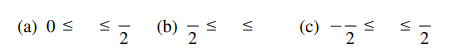 (b) , =
(c)
2
(a) 0 <
2
VI
VI
VI
VI
