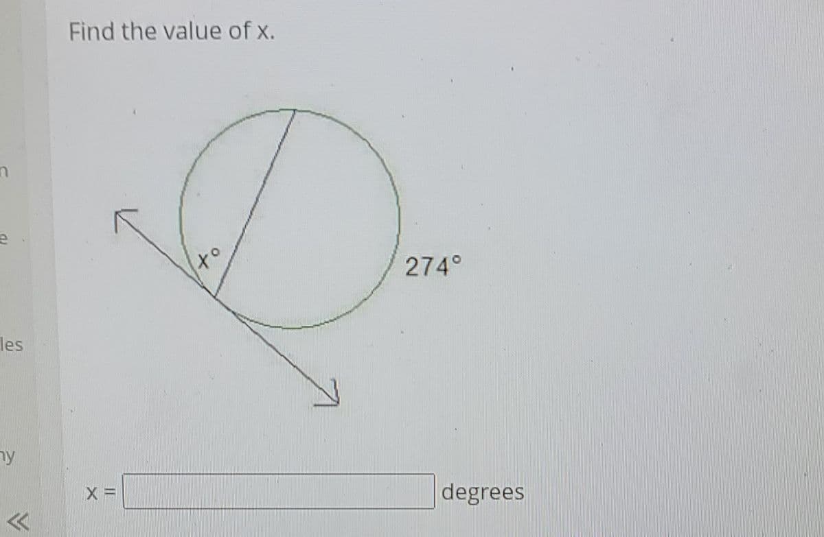 Find the value of x.
to
274°
les
ny
degrees
