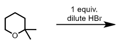 1 equiv.
dilute HBr
