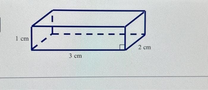 1 cm
3 cm
2 cm