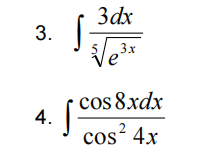 3dx
Ve*
3x
cos 8xdx
4.
cos 4x
3.
