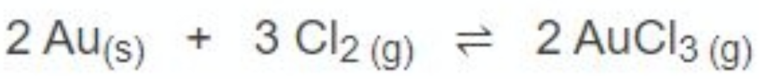 2 Au(s)
+ 3 Cl2 (g) = 2 AuCl3 (g)
