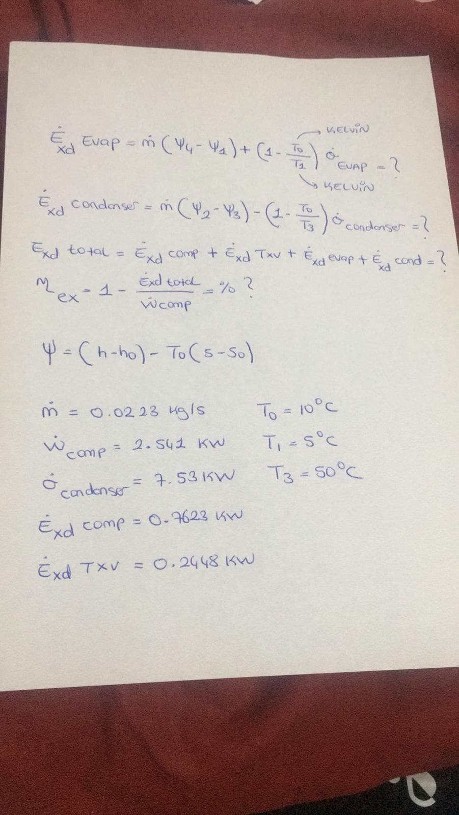 KELVIN
E Evap - m (Vy- Va)+ (4- ) o
EUAP -2
KELUIN
= m C2-Y3)-(1 conclenser = ?
condanser
Exd total = Exd comp + Exd Txv t Exgevapté, cond =?
%3D
Px.
Exd totl
Mex-1-
wcomp
