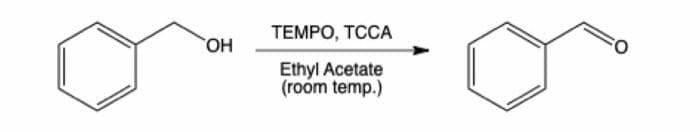 OH
TEMPO, TCCA
Ethyl Acetate
(room temp.)