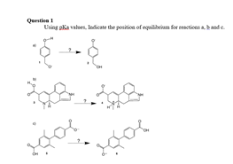 Quntien 1
Using pka valves, ladicate the position of equilibeiam for eencticns aband e.
