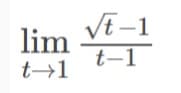 lim V-1
t-1
t→1
