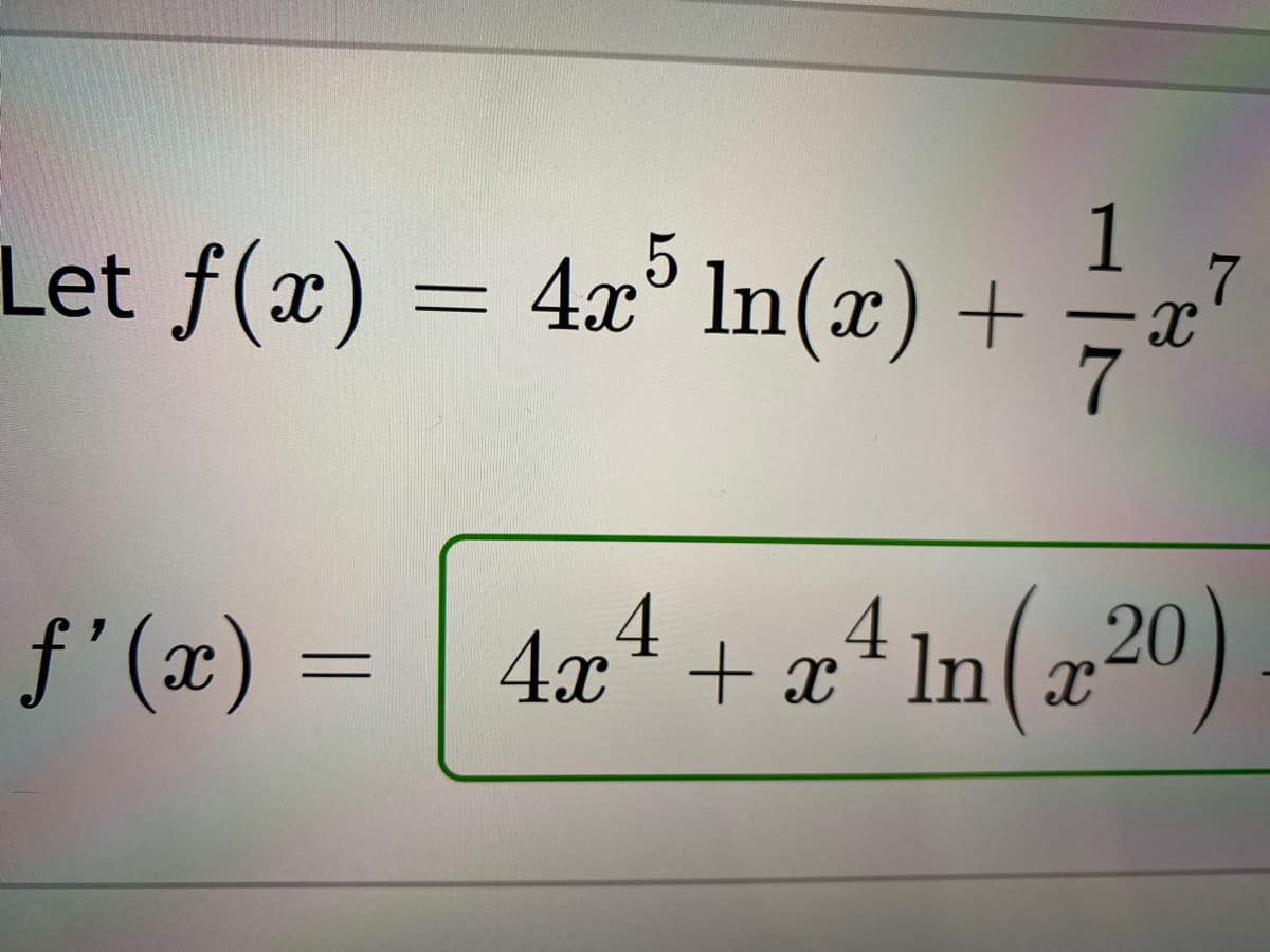 1
Let f(x) = 4x In(x) +
÷a"
4.
4x*+ x
2ª In(=20)
f'(x)
* ln
=
