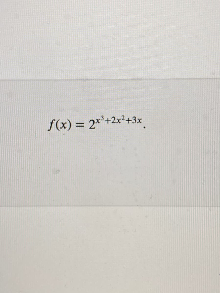 f(x) = 2x+2x²+3x
%3D
