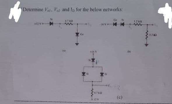 Determine Fot. Voz and lo for the below networks:
4740
(4)
24.760
AZU
(c)
(9)
1.210
3.382