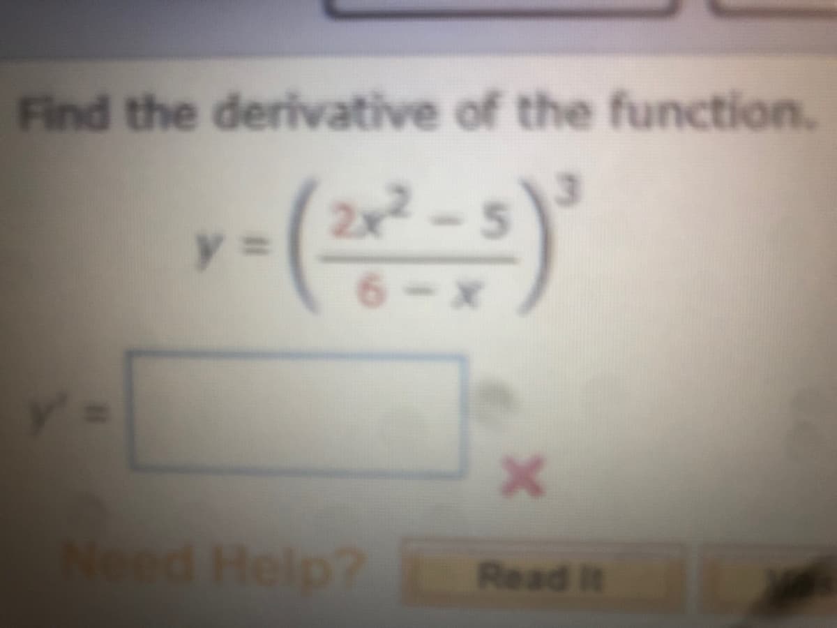 Find the derivative of the function.
%3D
6-X
Nend Help?
Read It
