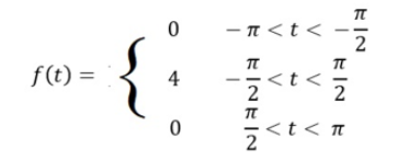 - n<t<
f(t) =
4
<t<
2
-<t< t
2
V
