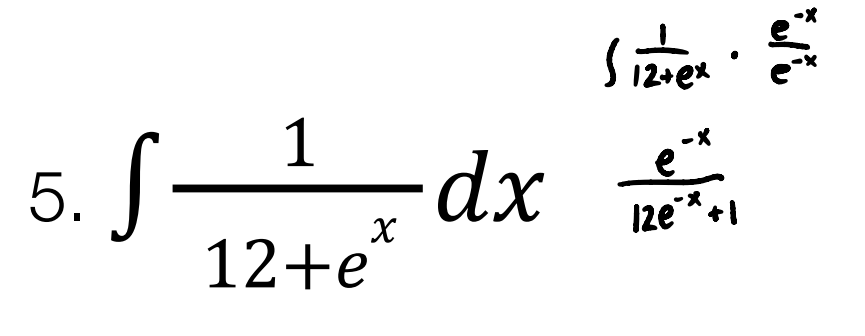 1
5. S-
12+e*
dx
Siztex
12e * +1