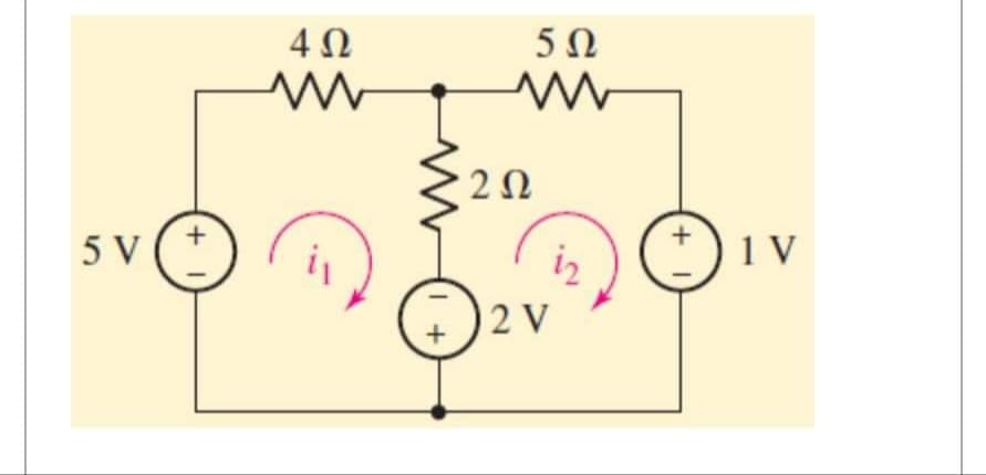 5V
+1
Μ
4 Ω
1+
Μ
2Ω
2 Ω
5Ω
2V
12
+1
1V