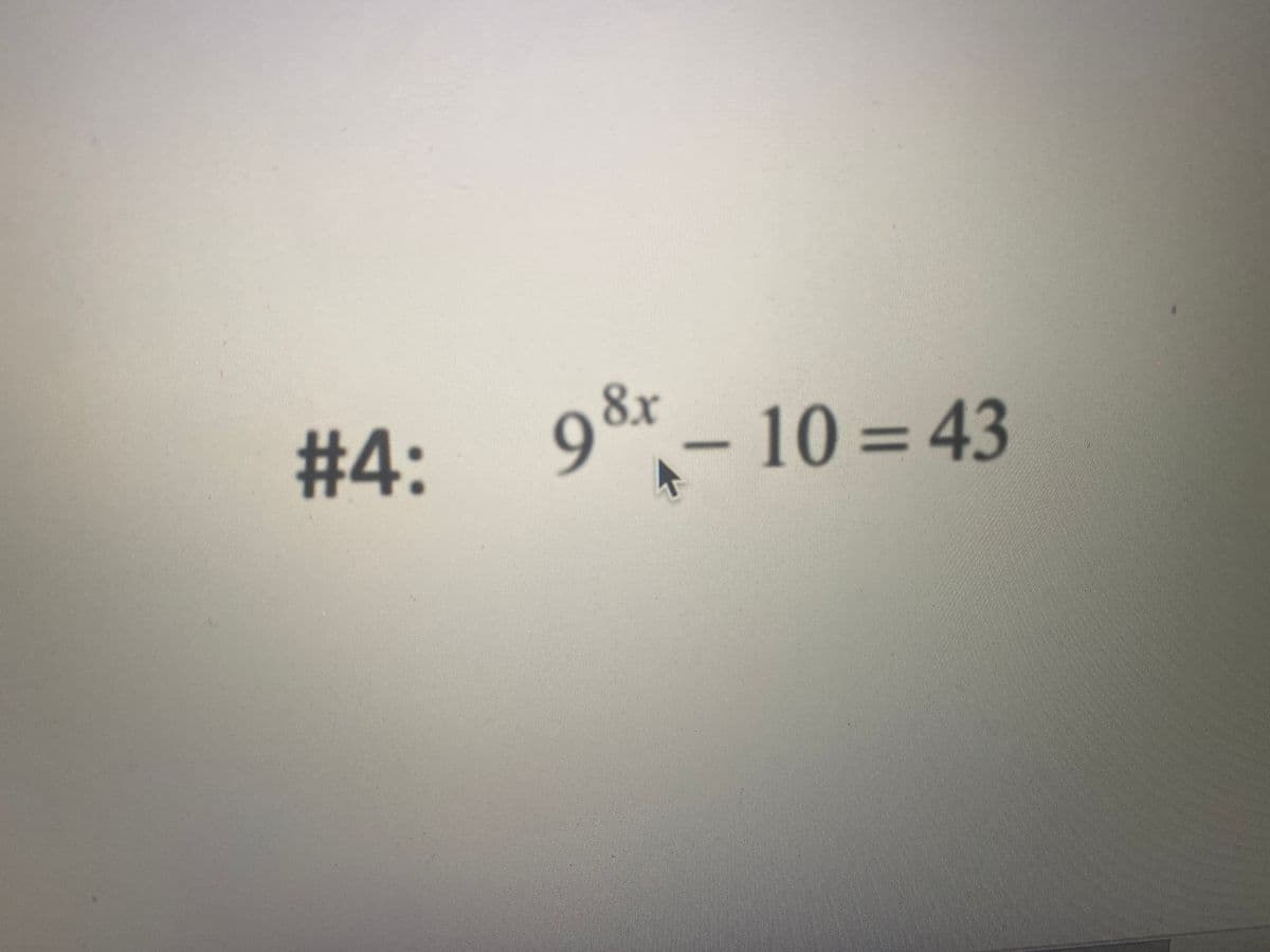 #4:
98x - 10 = 43