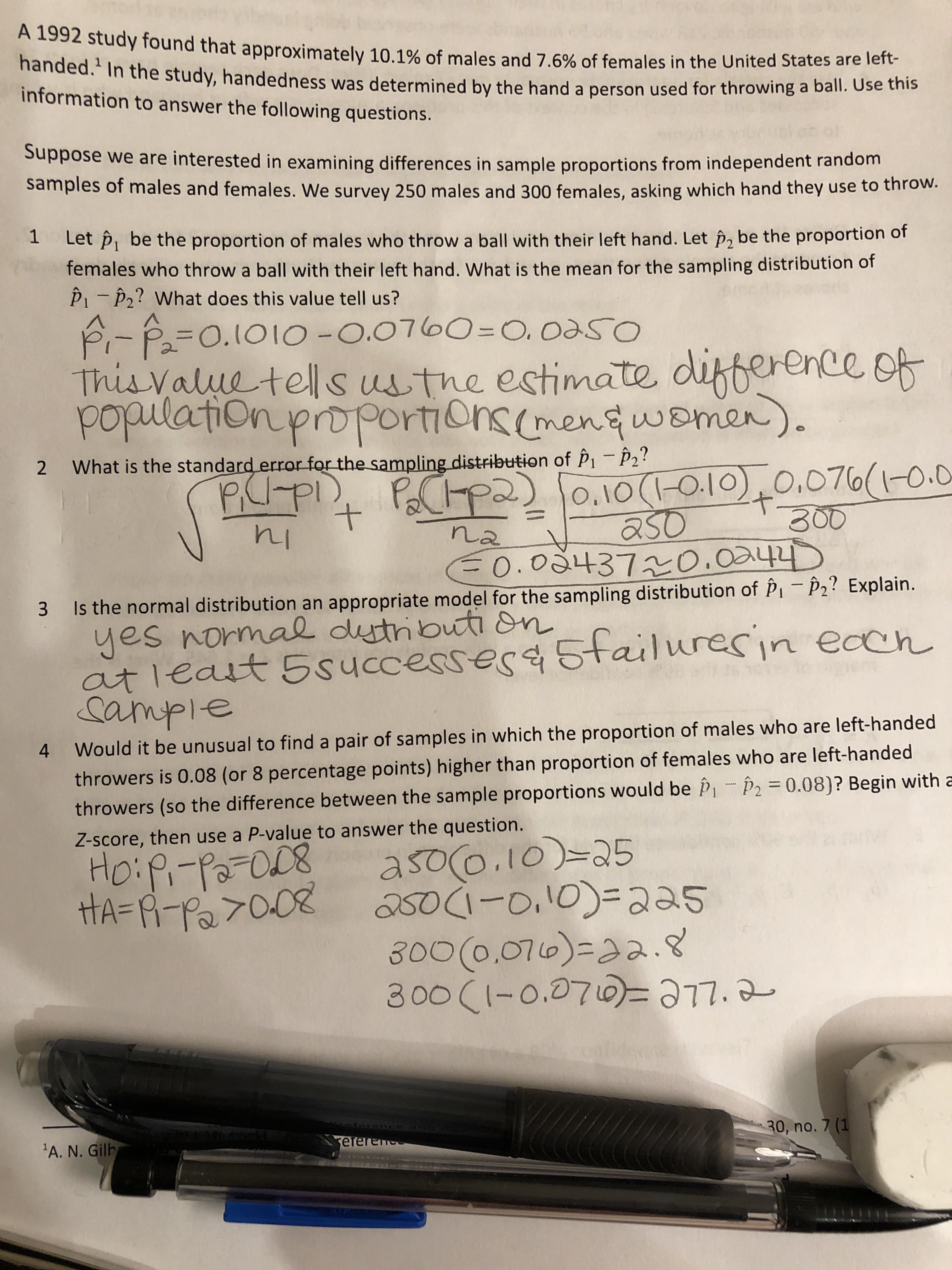 Would it be unusual to find a pair of samples in which the proportion of males who are left-handed
throwers is 0.08 (or 8 percentage points) higher than proportion of females who are left-handed
throwers (so the difference between the sample proportions would be P- P2 = 0.08)? Begin with a
Z-score, then use a P-value to answer the question.
)-25
