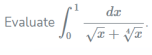 dz
Evaluate
