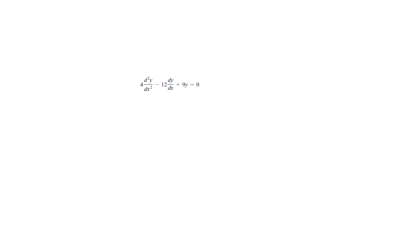 d²y
dy
+ 9y = 0
dx
