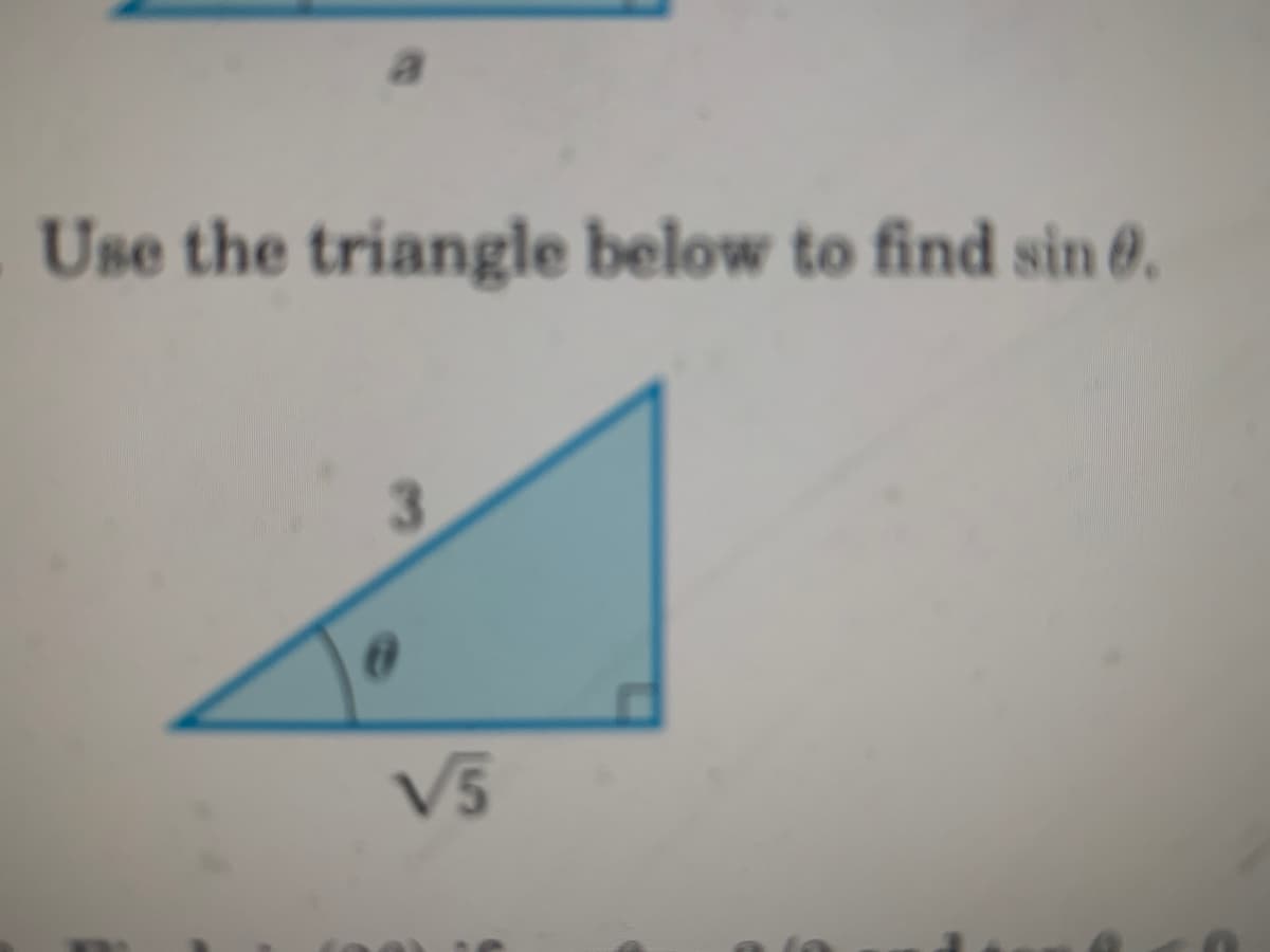 Use the triangle below to find sin 0.
V5
