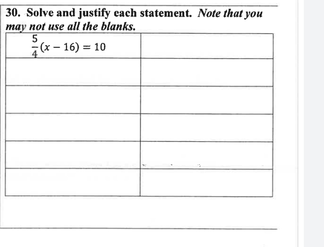 30. Solve and justify cach statement. Note that you
may not use all the blanks.
7(x – 16) = 10
