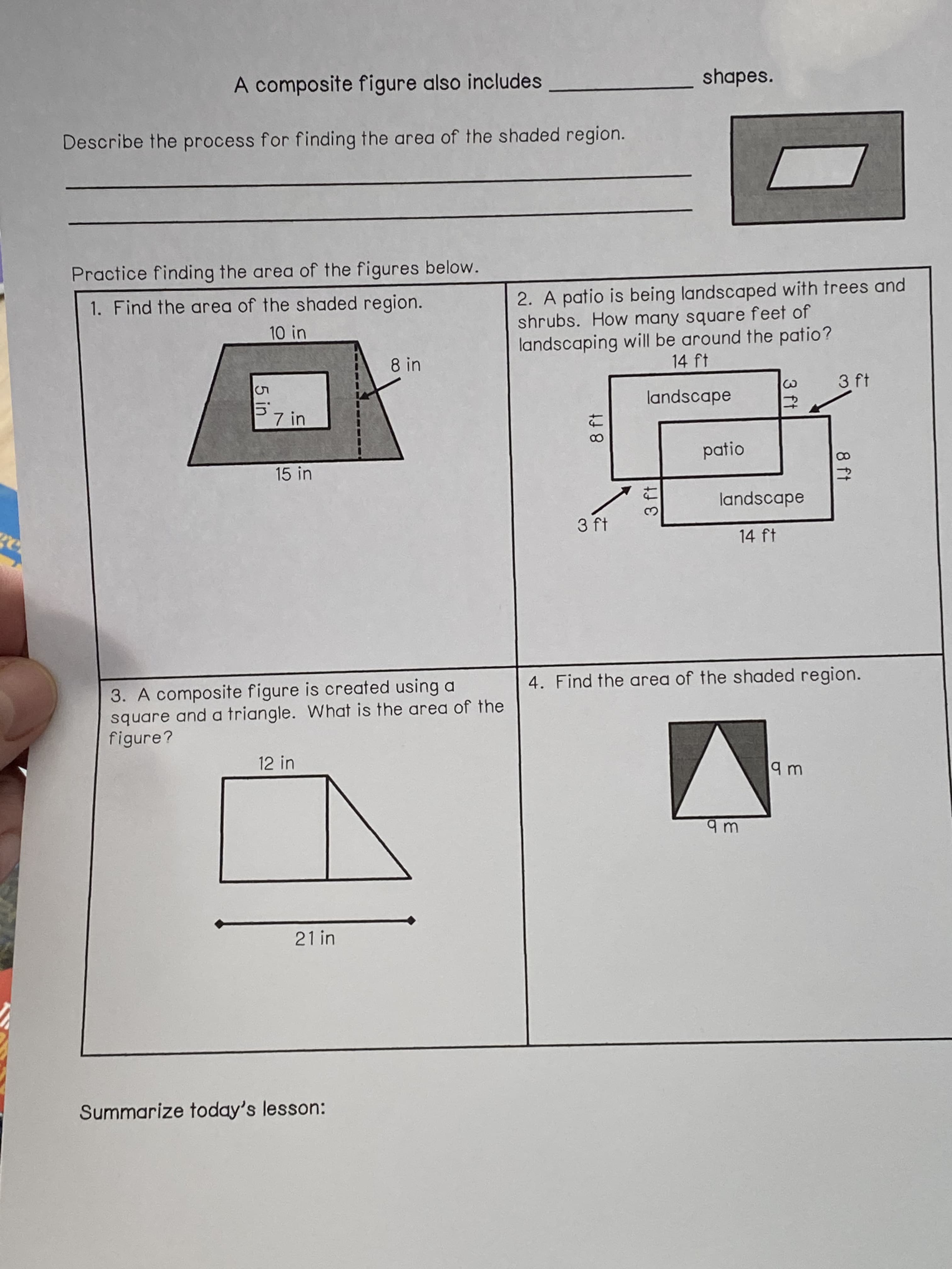 Practice finding the area of the figures below.
1. Find the area of the shaded region.
10 in
8 in
デ7in
15 in
