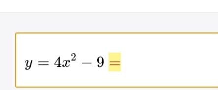 = 4x? – 9 =
