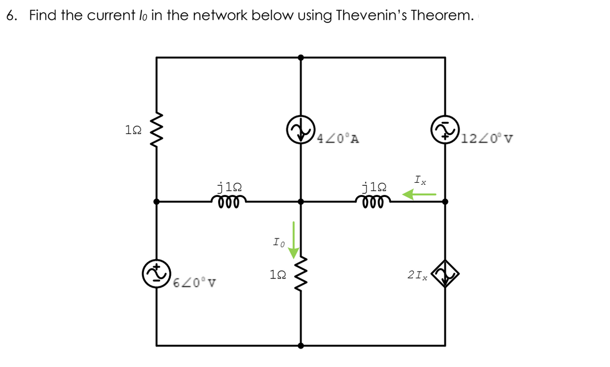 6. Find the current lo in the network below using Thevenin's Theorem.
12
420°A
1220° v
Ix
j12
ll
le
Io
2Ix
12
A.079,
