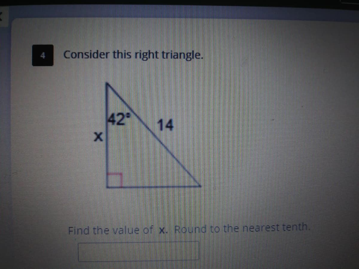 Consider this right triangle.
42
14
Find the value of x. Round to the nearest tenth.
