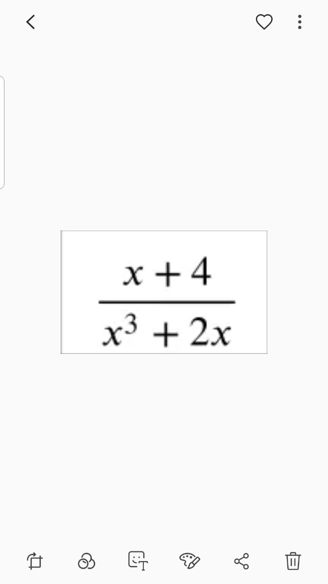 x +4
x³ + 2x
レ
