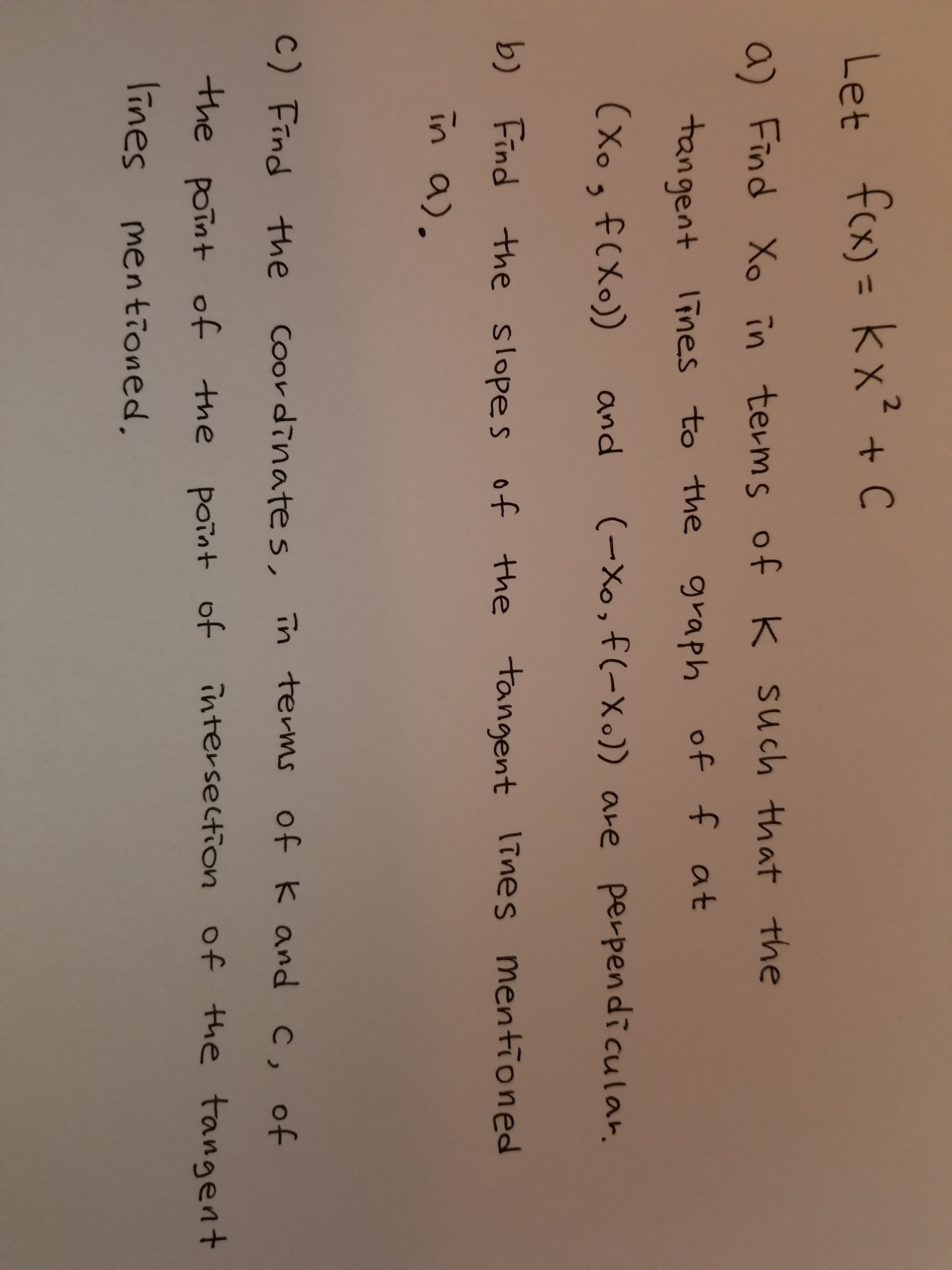 Let fex) =
%3D
a) Find Xo
tangent lir
(Xo , f(Xo)
b) Find the
in a).
