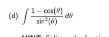 1- cos(0)
(d)
sin (0)
OP
