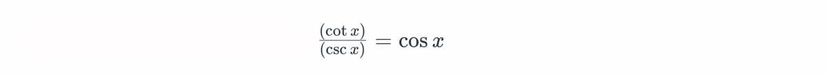 (cot x)
(csc x)
COs x
