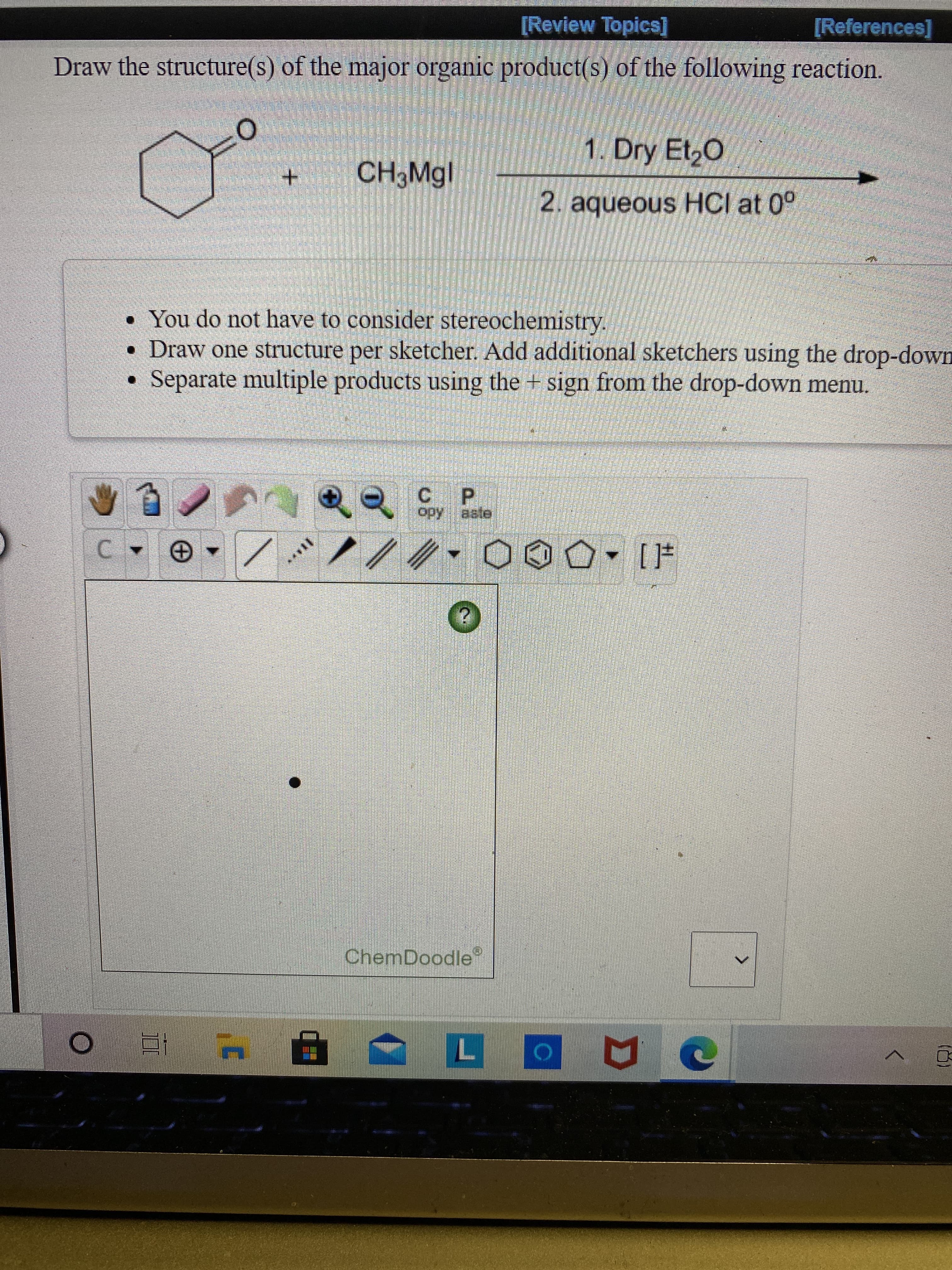 1. Dry Et,O
2. aqueous HCI at 0°
