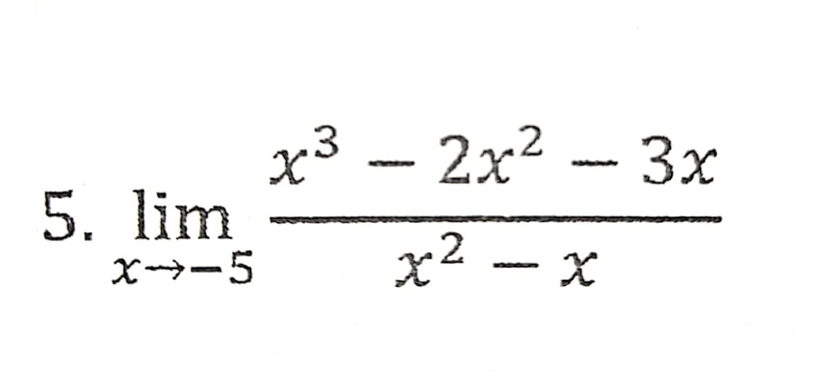 2x2 -Зх
x3
5. lim
x--5
x2
